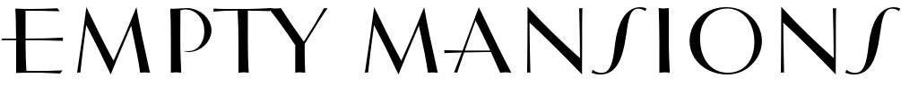 Empty Mansions Font