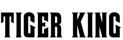 Tiger King Font