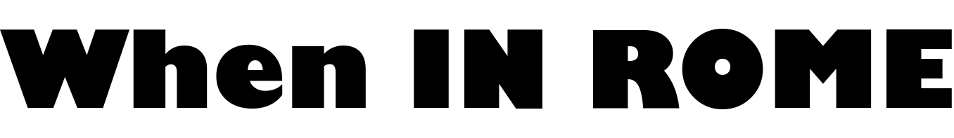 When in Rome Font