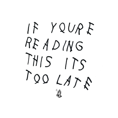 If You’re Reading This (Drake) Font