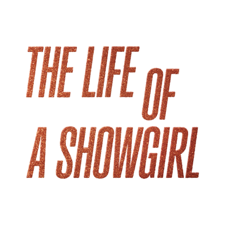 The Life of a Showgirl Font